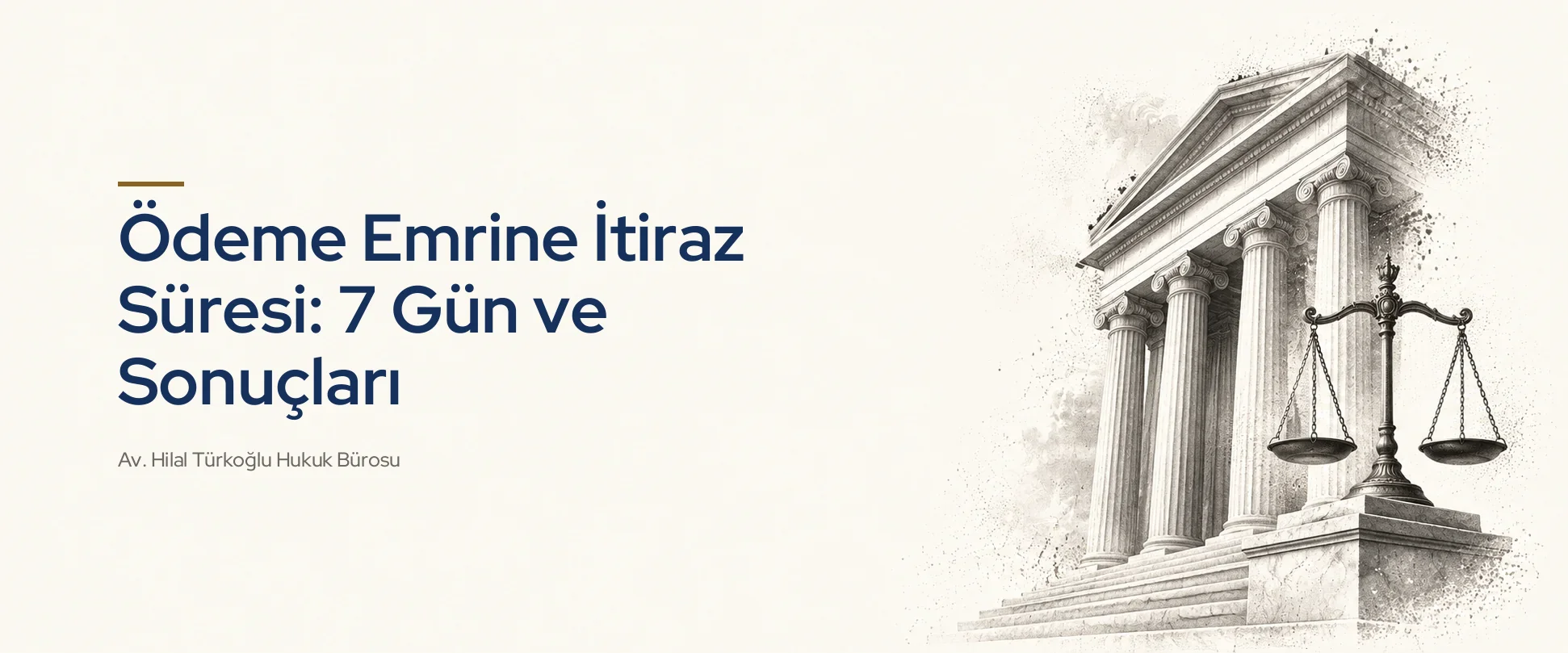 Ödeme Emrine İtiraz Süresi: 7 Gün ve Sonuçları