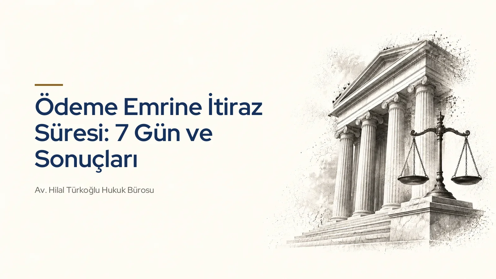 Ödeme Emrine İtiraz Süresi: 7 Gün ve Sonuçları