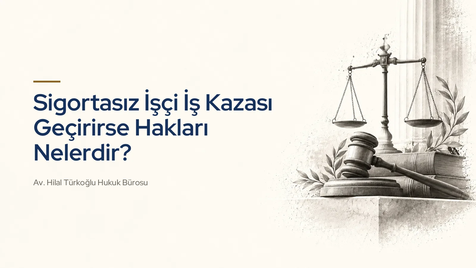 Sigortasız İşçi İş Kazası Geçirirse Hakları Nelerdir?