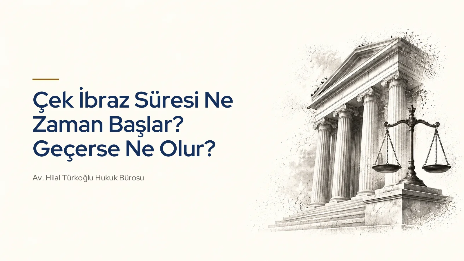 Çek İbraz Süresi Ne Zaman Başlar? Geçerse Ne Olur?