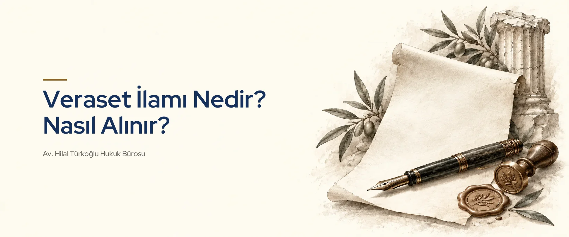 Veraset İlamı Nedir? Nasıl Alınır?