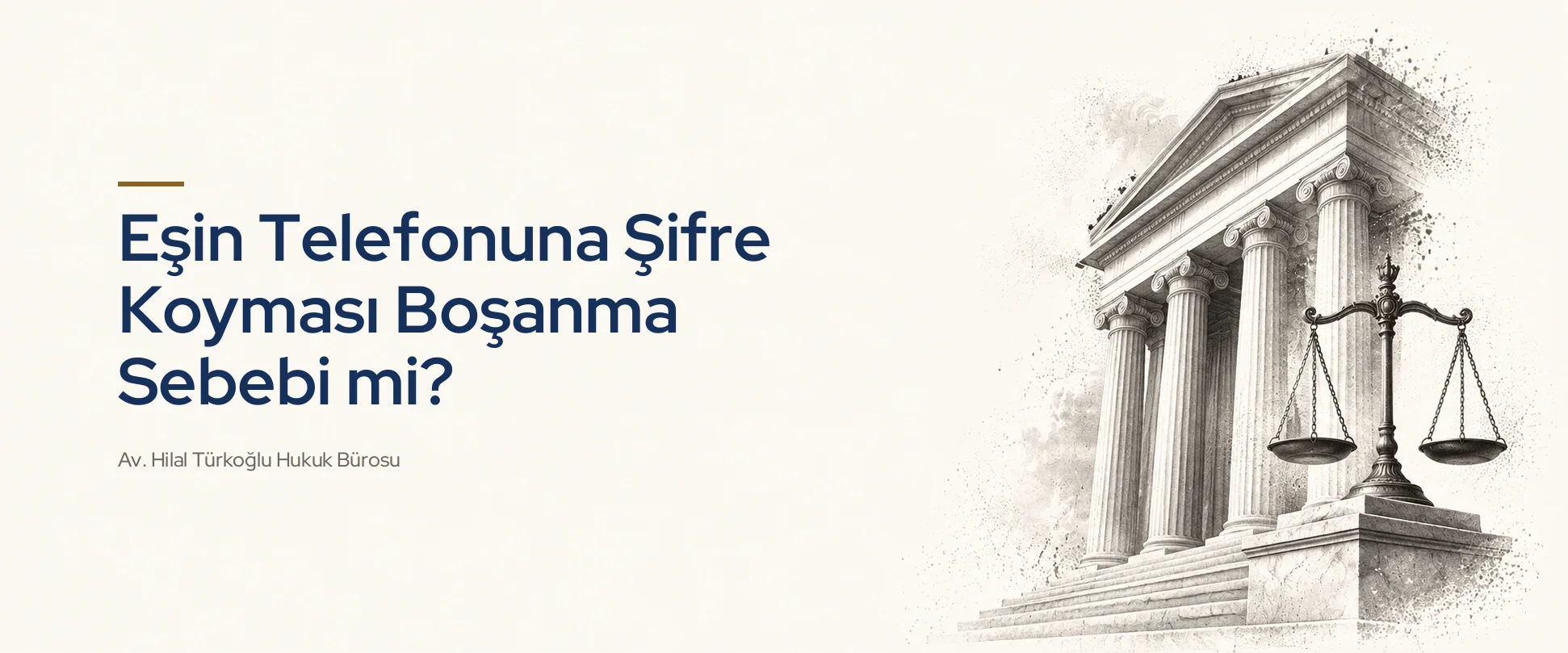Eşin Telefonuna Şifre Koyması Boşanma Sebebi mi?